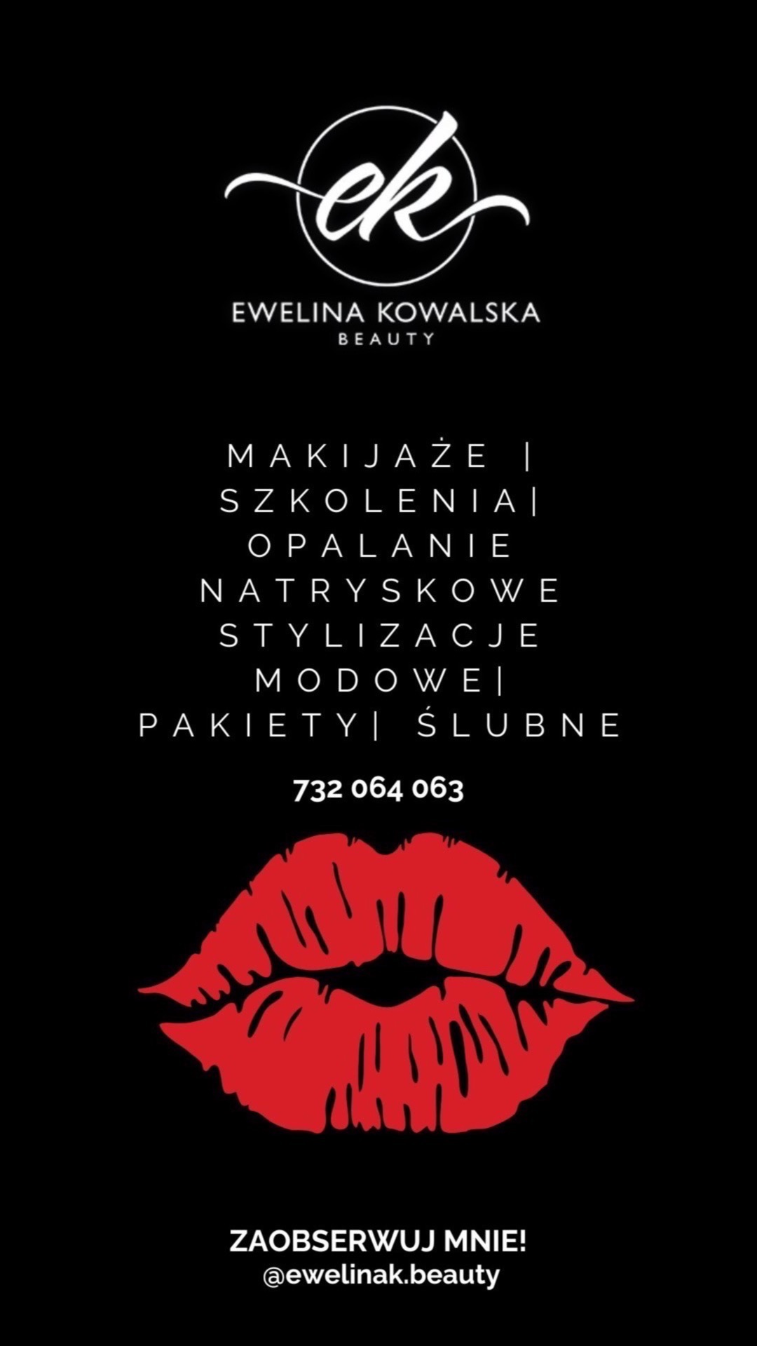 Grafika reklamowa Ewelina Kowalska Beauty: makijaże, szkolenia, opalanie natryskowe, stylizacje modowe, pakiety ślubne, kontakt i zaproszenie do obserwowania.