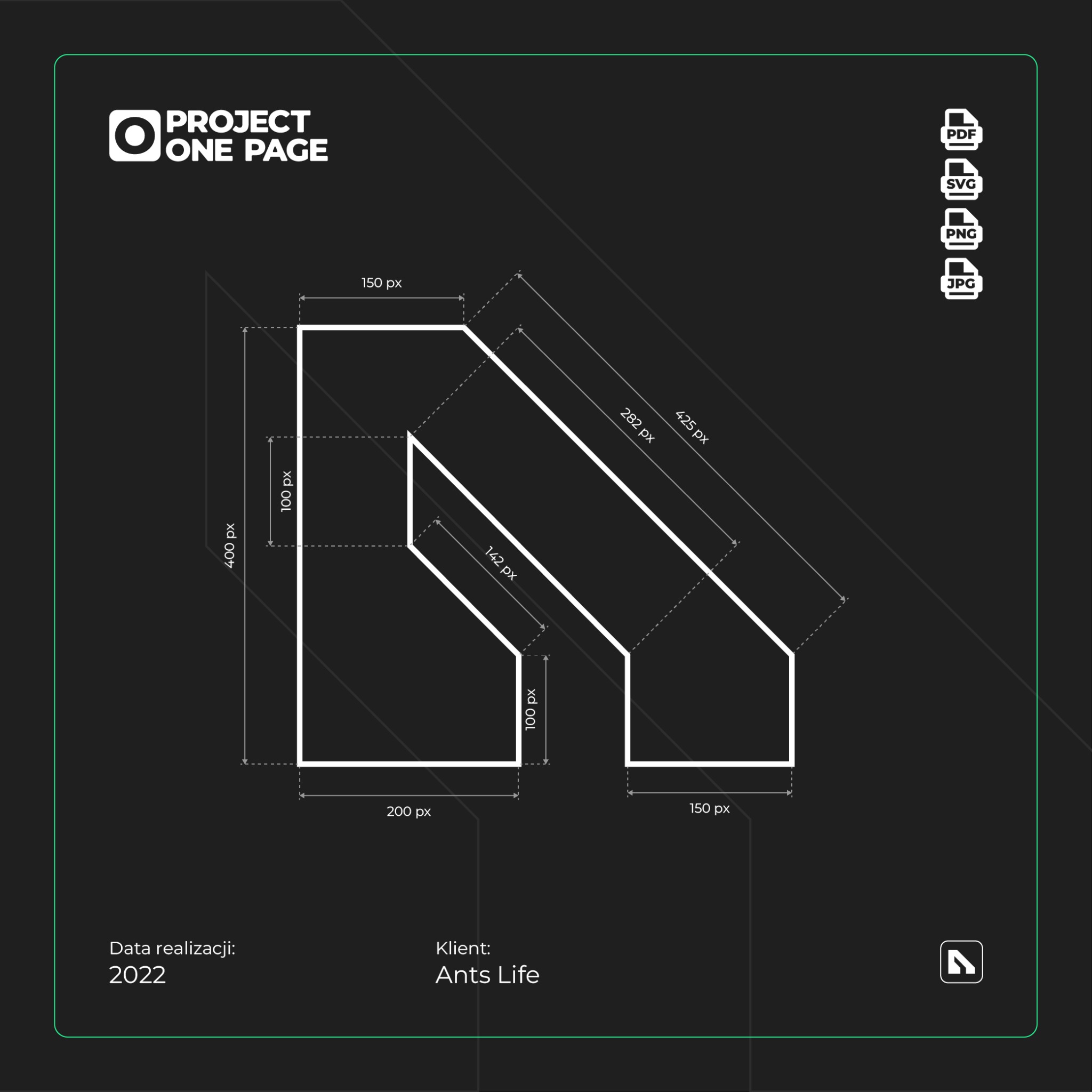 Schemat graficzny litery A z wymiarami w pikselach, logo Project One Page i ikony formatów plików PDF, SVG, PNG, JPG, data realizacji 2022, klient Ants Life.