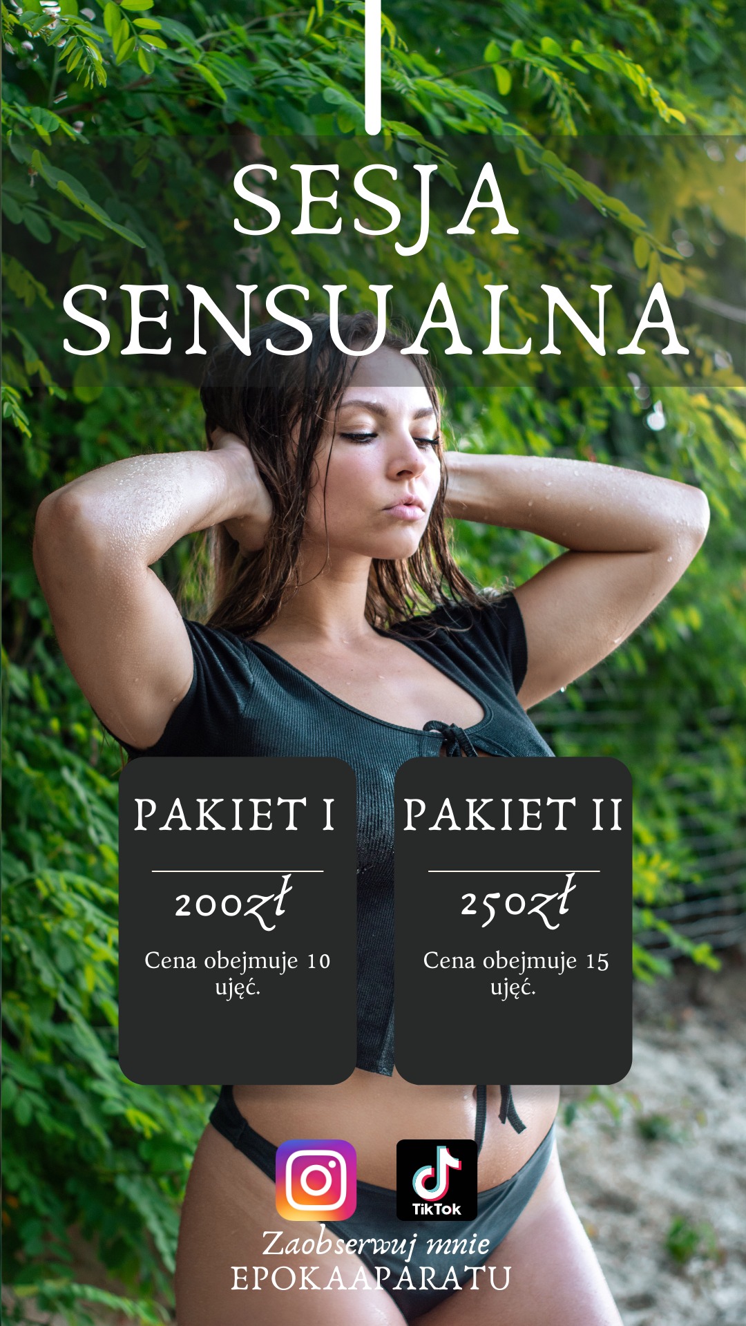 Portret kobiety z mokrymi włosami, w tle zielone liście, nad nią napis 'Sesja Sensualna', poniżej informacje o pakietach sesji fotograficznej z cenami oraz ikony Instagrama i TikToka z nazwą...