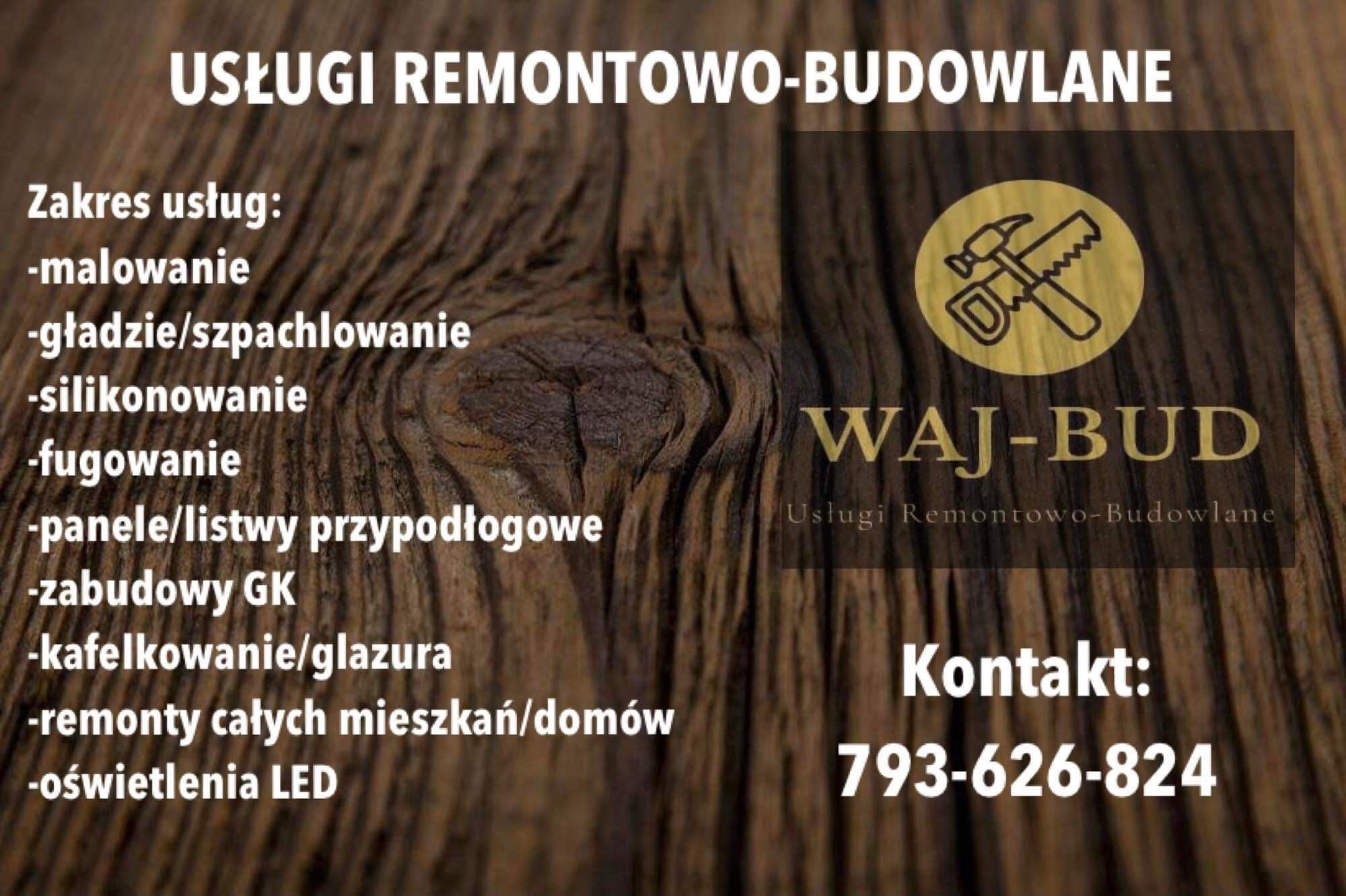 Grafika reklamowa firmy remontowo-budowlanej WAJ-BUD z zakresem usług obejmującym malowanie, gładzie, silikonowanie, fugowanie, panele, zabudowy GK, kafelkowanie, remonty mieszkań i oświetlenie LED...