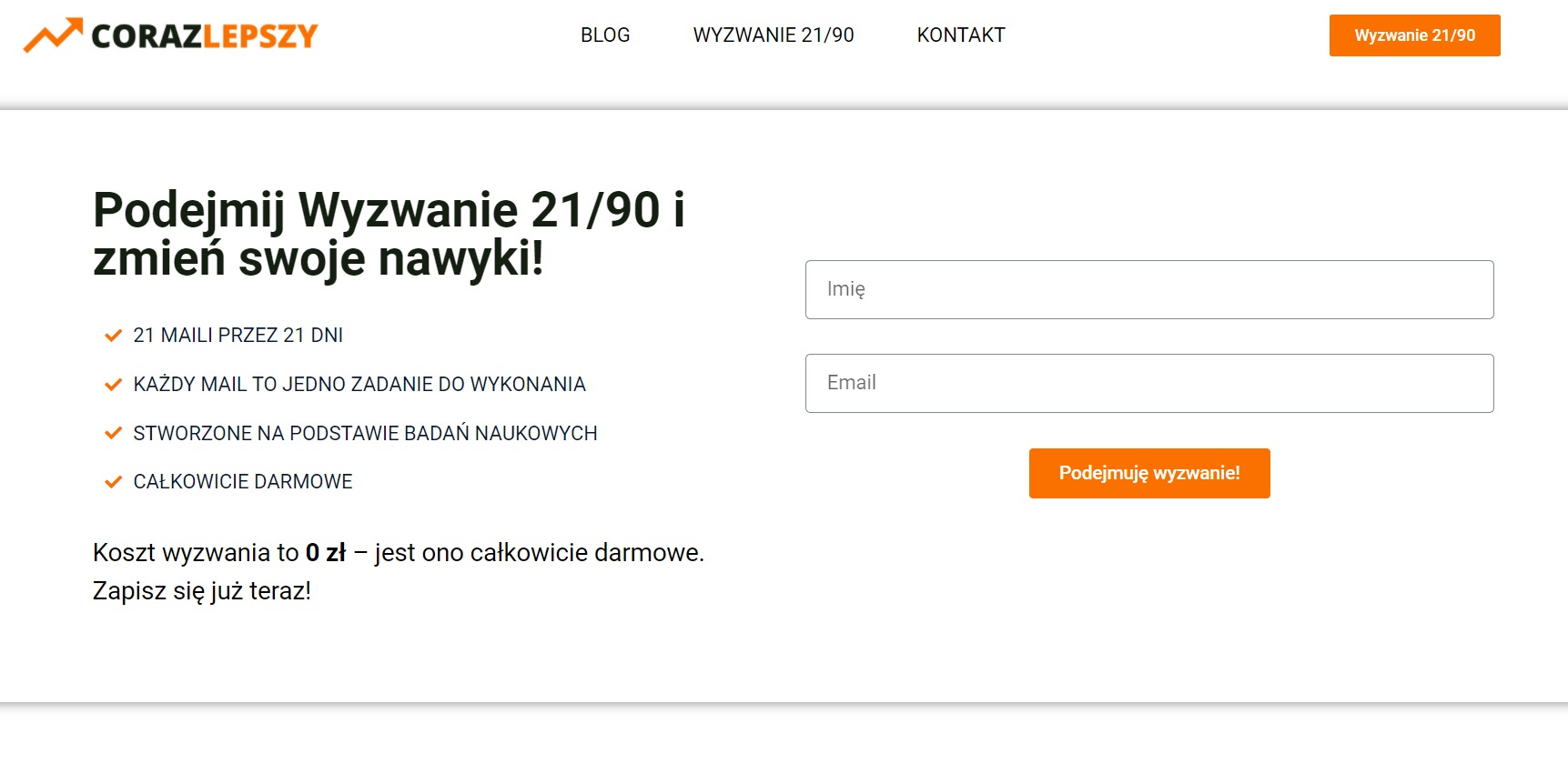 Formularz zapisu na darmowe wyzwanie 21/90, mające na celu zmianę nawyków, z polami na imię i email oraz pomarańczowym przyciskiem 'Podejmuję wyzwanie!'