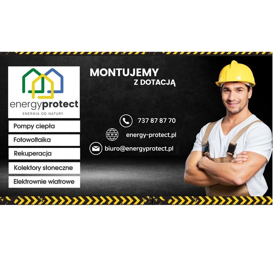 Grafika reklamowa firmy Energy Protect: monter w kasku, logo firmy, lista usług (fotowoltaika, rekuperacja, elektrownie wiatrowe), hasło 'Montujemy z dotacją', dane kontaktowe (telefon, strona www,...