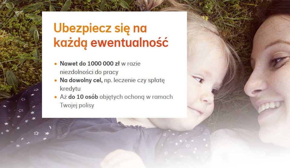 Uśmiechnięta matka z dzieckiem leżą na trawie, obok tekst reklamowy o ubezpieczeniu na każdą ewentualność, zapewniającym do 1000 000 zł w razie niezdolności do pracy.