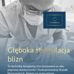 Głęboka stymulacja blizn 
Microesthetic