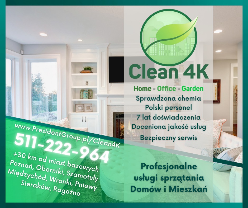 Reklama firmy Clean 4K oferującej profesjonalne usługi sprzątania domów i mieszkań, z informacją o zasięgu +30km od miast bazowych: Poznań, Oborniki, Szamotuły oraz numerem telefonu 511-222-964...