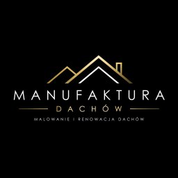 Manufaktura Dach&oacute;w - Konserwacje Dach&oacute;w Warszawa