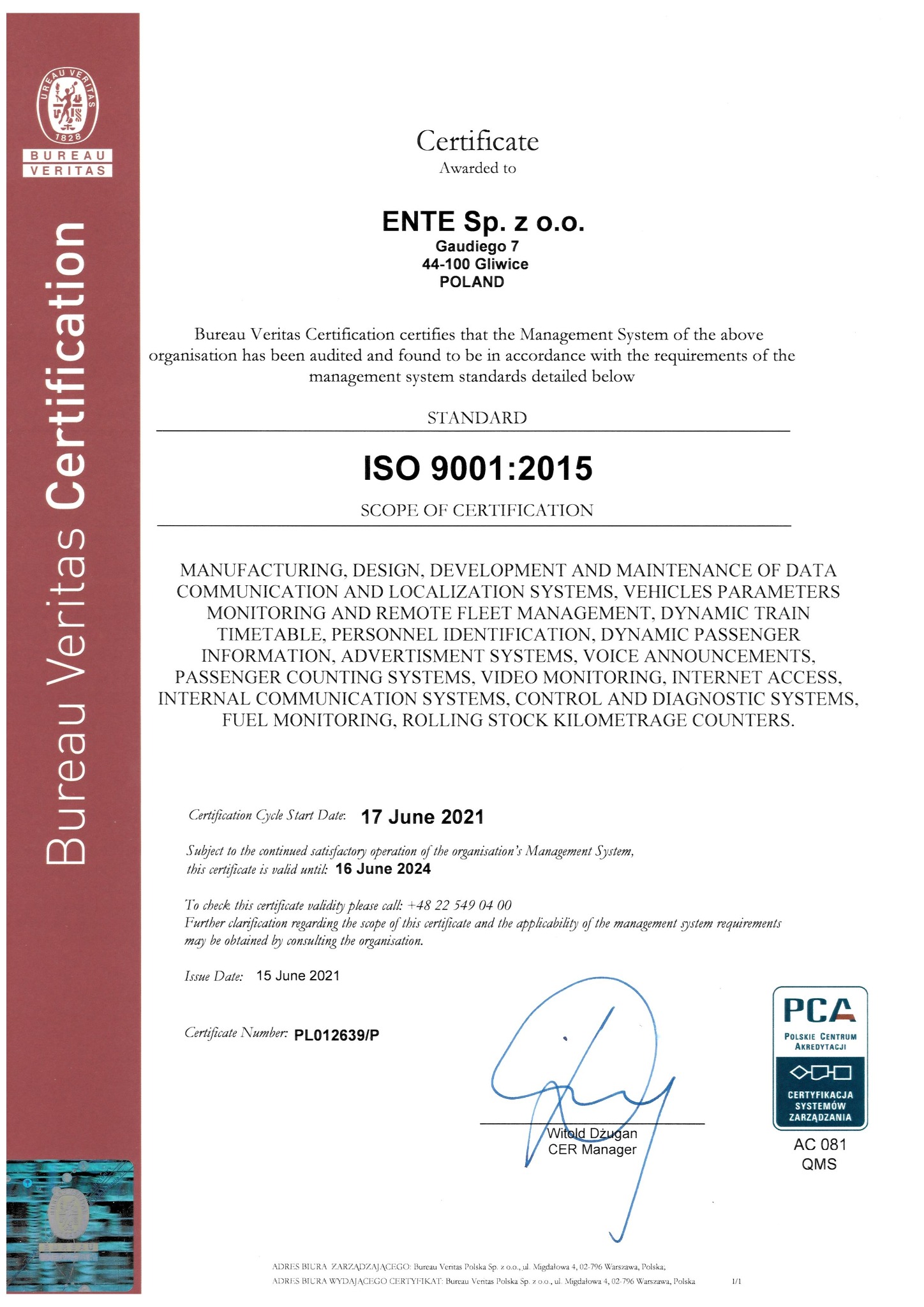 Skan certyfikatu ISO 9001:2015 firmy ENTE Sp. z o.o. wydanego przez Bureau Veritas, potwierdzającego zgodność systemów zarządzania z wymaganiami normy, z zakresem certyfikacji obejmującym m.in.