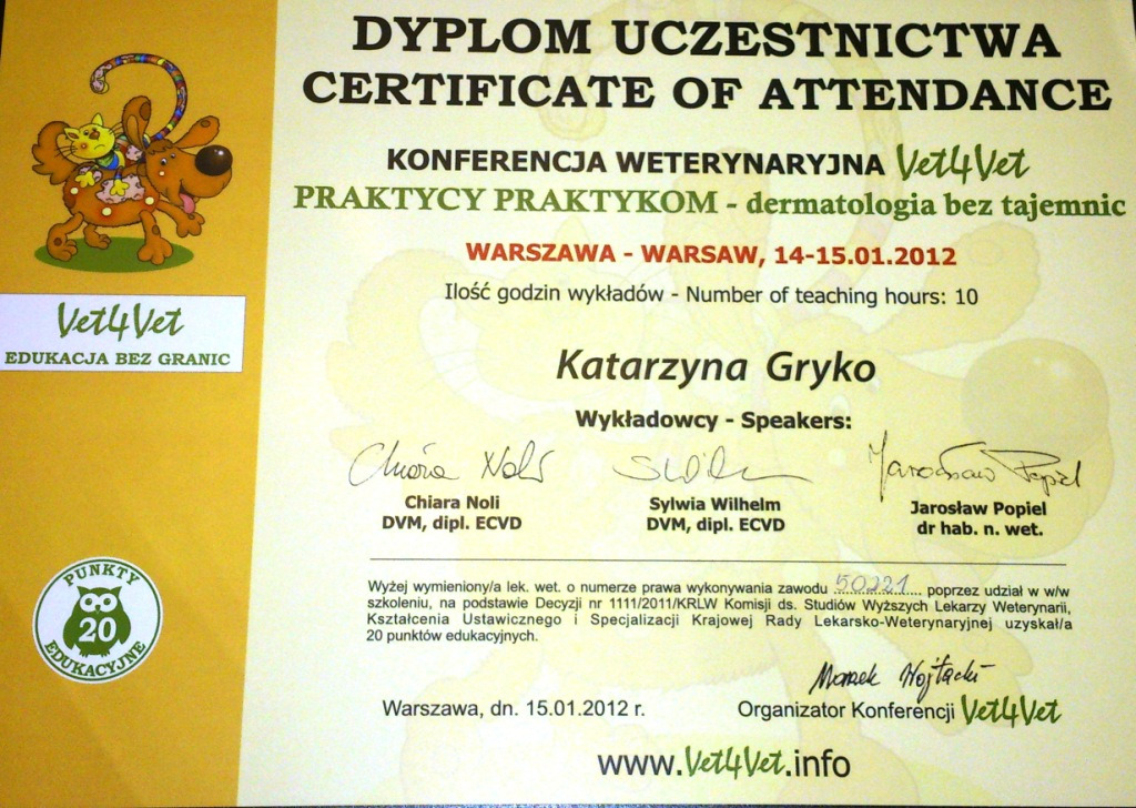 Dyplom uczestnictwa w konferencji weterynaryjnej Vet4Vet z datą 14-15.01.2012 w Warszawie, podpisany przez organizatora i wykładowców, z logo firmy i punktami edukacyjnymi.
