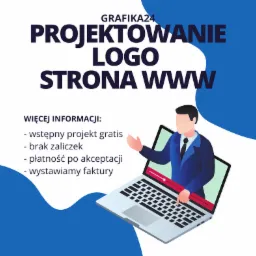 Grafika reklamowa z hasłem 'Projektowanie Logo Strona WWW' i informacjami o ofercie: wstępny projekt gratis, brak zaliczek, płatność po akceptacji, wystawiamy faktury. Na ilustracji postać...