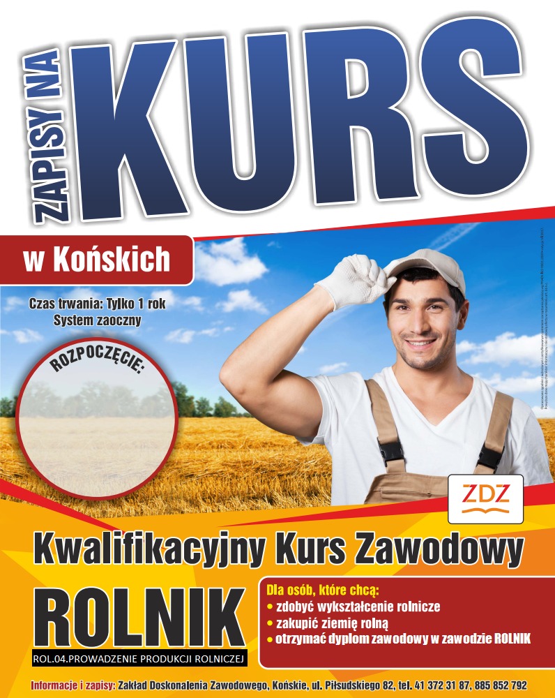 Plakat reklamujący kwalifikacyjny kurs zawodowy rolnik w Końskich, z uśmiechniętym mężczyzną w roboczym kombinezonie na tle pola i błękitnego nieba, informacja o czasie trwania kursu i możliwości...
