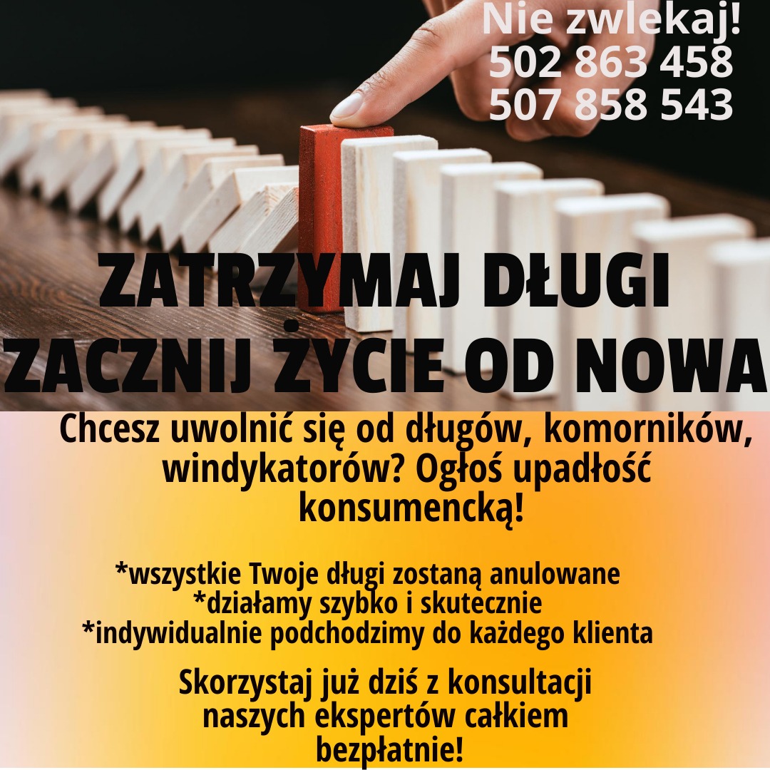 Ręka zatrzymuje czerwony klocek domina przed upadkiem białych klocków, symbolizując zatrzymanie długów i rozpoczęcie nowego życia. Tekst informuje o możliwości ogłoszenia upadłości konsumenckiej...