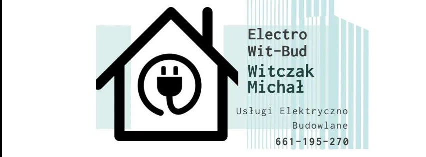 Logo firmy Electro Wit-Bud Witczak Michał z ikoną domu i wtyczki, oferującej usługi elektryczno-budowlane, numer telefonu 661-195-270.