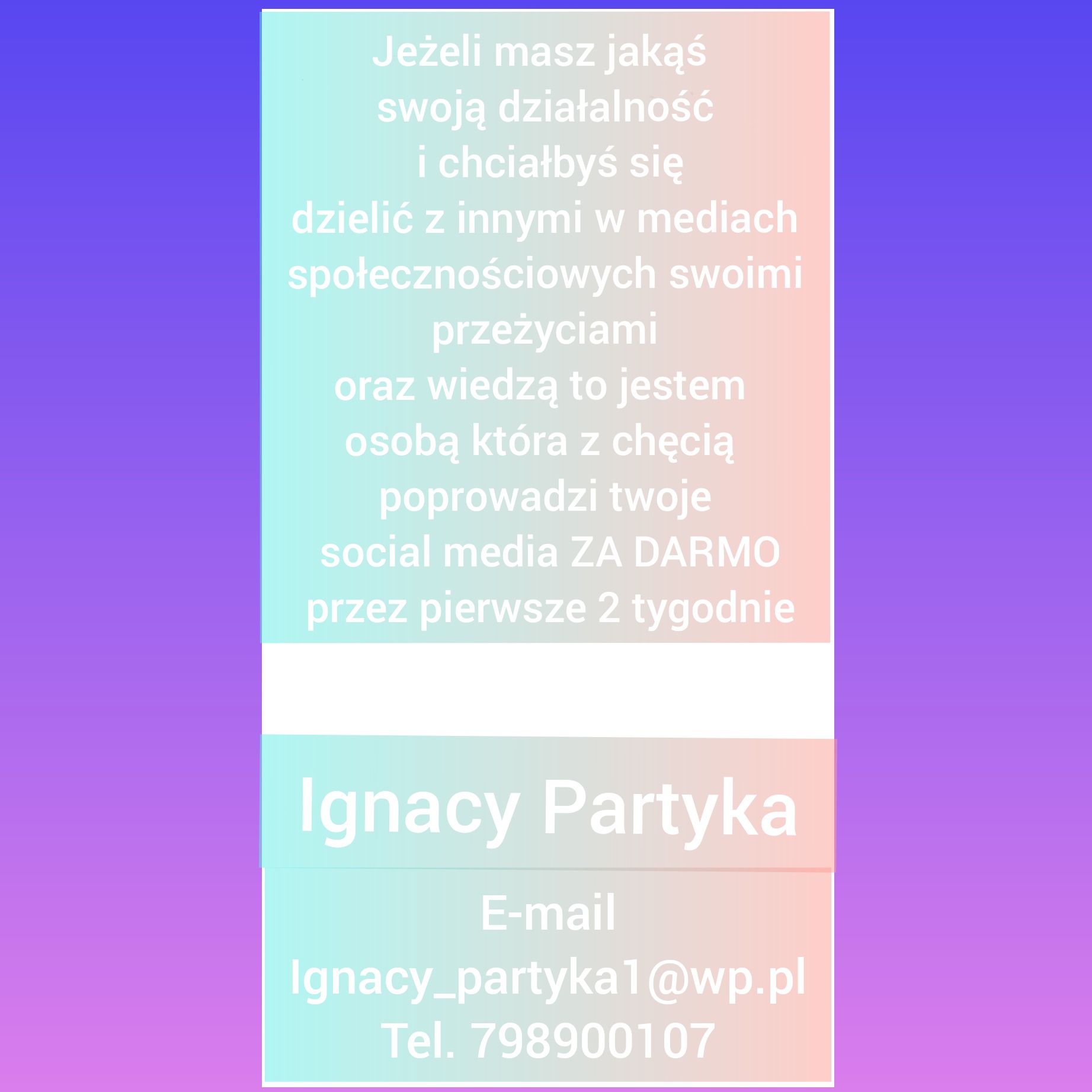 Grafika reklamowa z ofertą darmowego prowadzenia social mediów przez dwa tygodnie, zawierająca tekst z danymi kontaktowymi Ignacego Partyki.