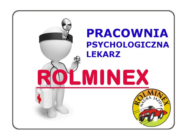 Rolminex badania lekarskie na prawo jazdy i psychotesty.