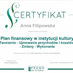 Certyfikat ukończenia szkolenia 'Plan finansowy w instytucji kultury' dla Anny Filipowskiej, zorganizowanego przez Wydawnictwo Prawo dla Praktyków.