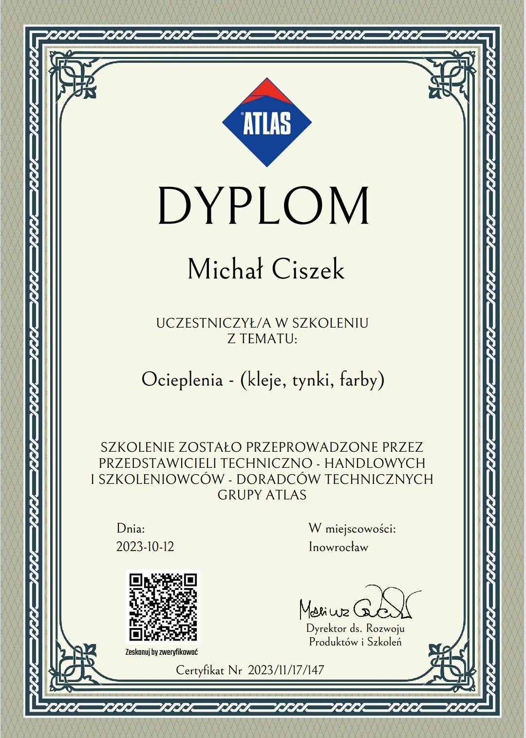 Dyplom ukończenia szkolenia z zakresu ociepleń, obejmującego kleje, tynki i farby, wydany przez Grupę Atlas dla Michała Ciszek, z datą 2023-10-12 i podpisem Dyrektora ds. Rozwoju Produktów i Szkoleń.