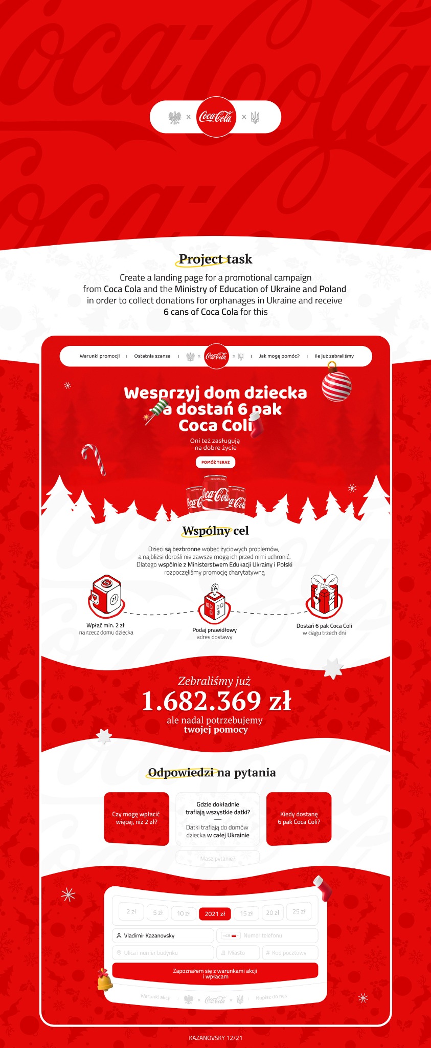 Projekt strony lądowania dla kampanii promocyjnej Coca-Coli i Ministerstwa Edukacji Ukrainy i Polski, mającej na celu zbieranie darowizn dla domów dziecka. Interfejs zawiera świąteczne motywy...