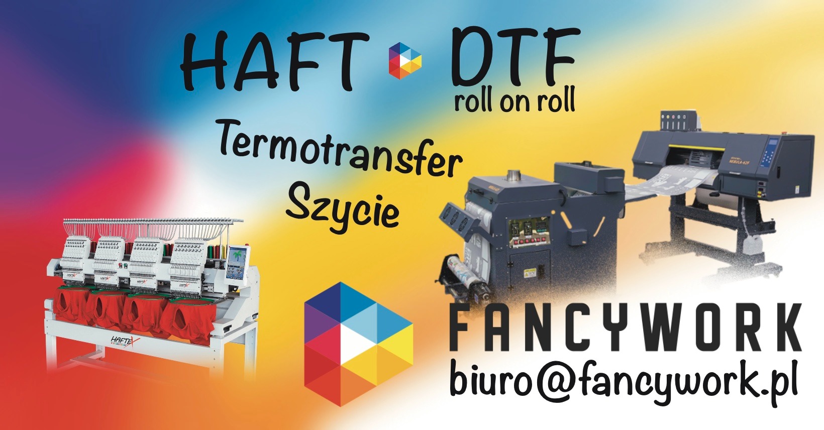 Grafika reklamowa prezentująca maszyny do haftu, termotransferu i druku DTF, z logiem Fancywork i adresem e-mail na abstrakcyjnym, gradientowym tle.