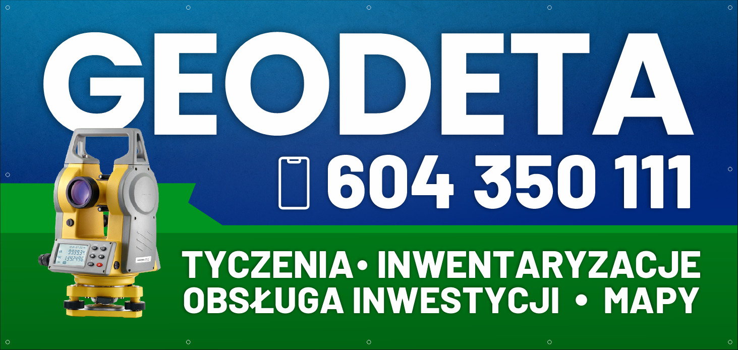 Baner reklamowy z żółto-szarym teodolitem na zielono-niebieskim tle, z napisem 'GEODETA' oraz numerem telefonu i hasłami: tyczenia, inwentaryzacje, obsługa inwestycji, mapy.