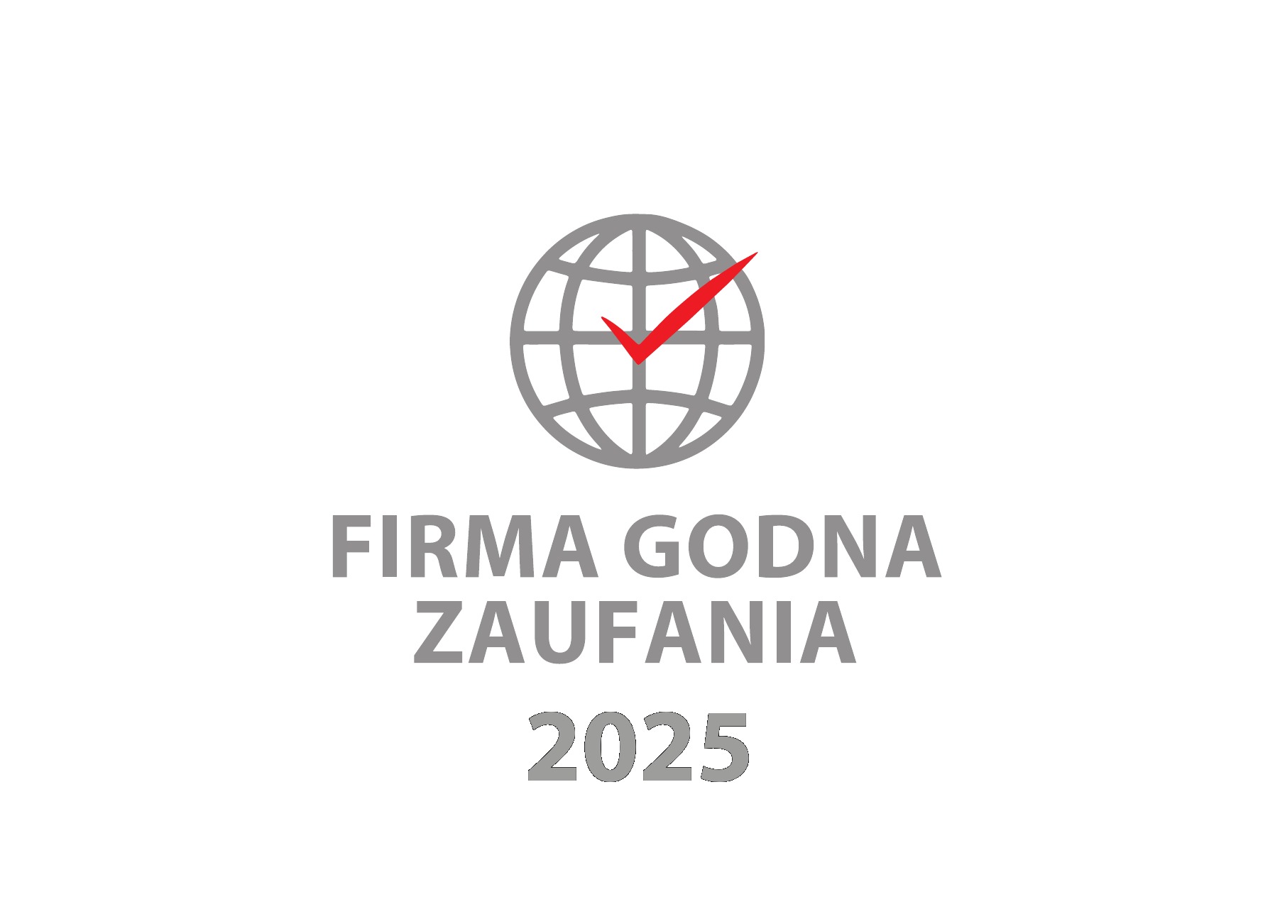 Grafika z szarą kulą ziemską z czerwoną fajką, napisem 'Firma Godna Zaufania' i rokiem 2025. Symbol wiarygodności i solidności firmy.
