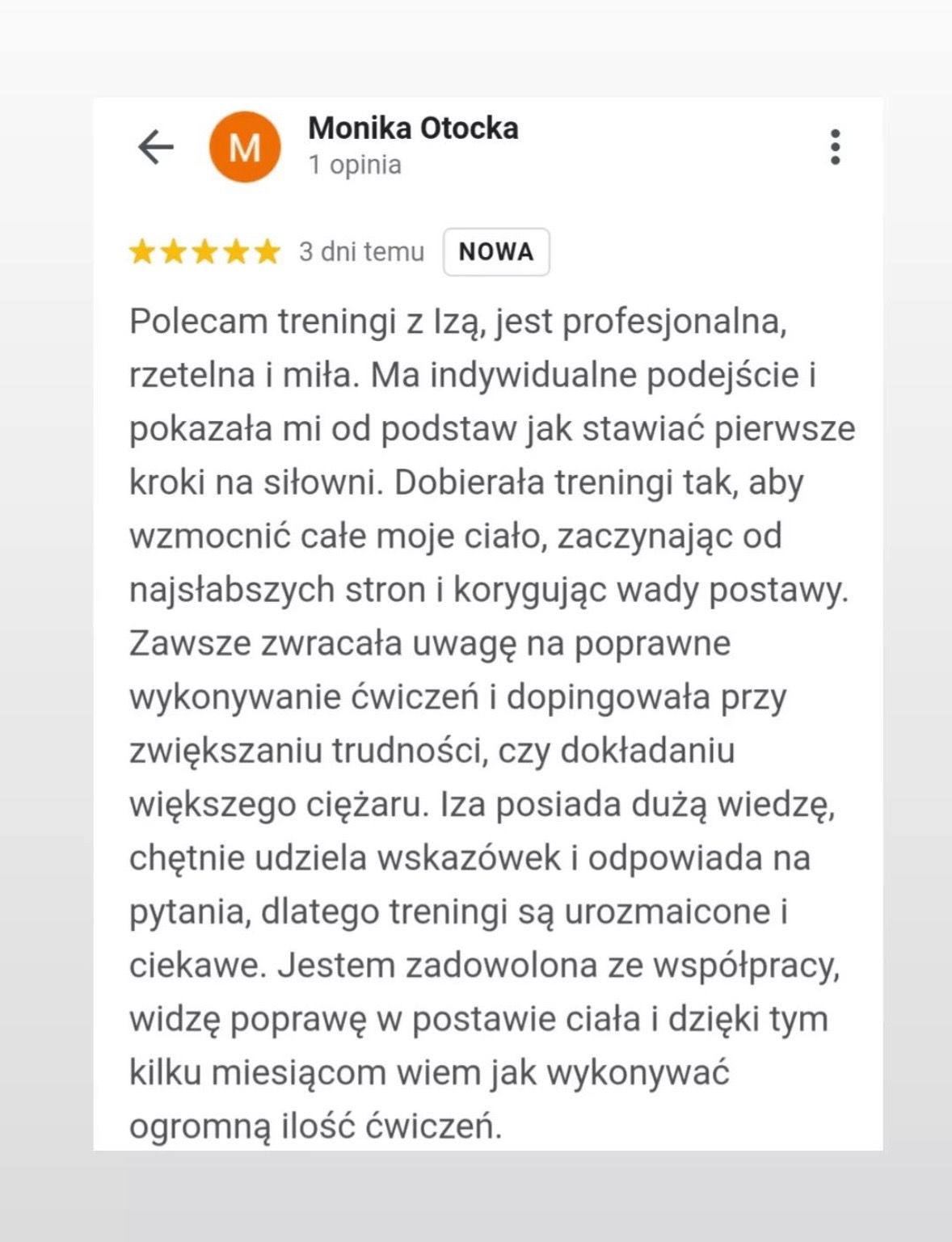 Opinia klientki Moniki Otockiej, polecającej treningi personalne z Izą, podkreślając profesjonalizm, indywidualne podejście, poprawę postawy i wiedzę trenerki.