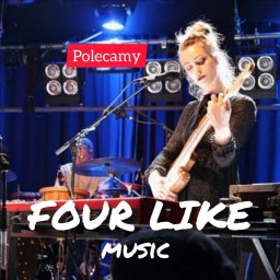 FOUR LIKE MUSIC - Muzyk Kraków