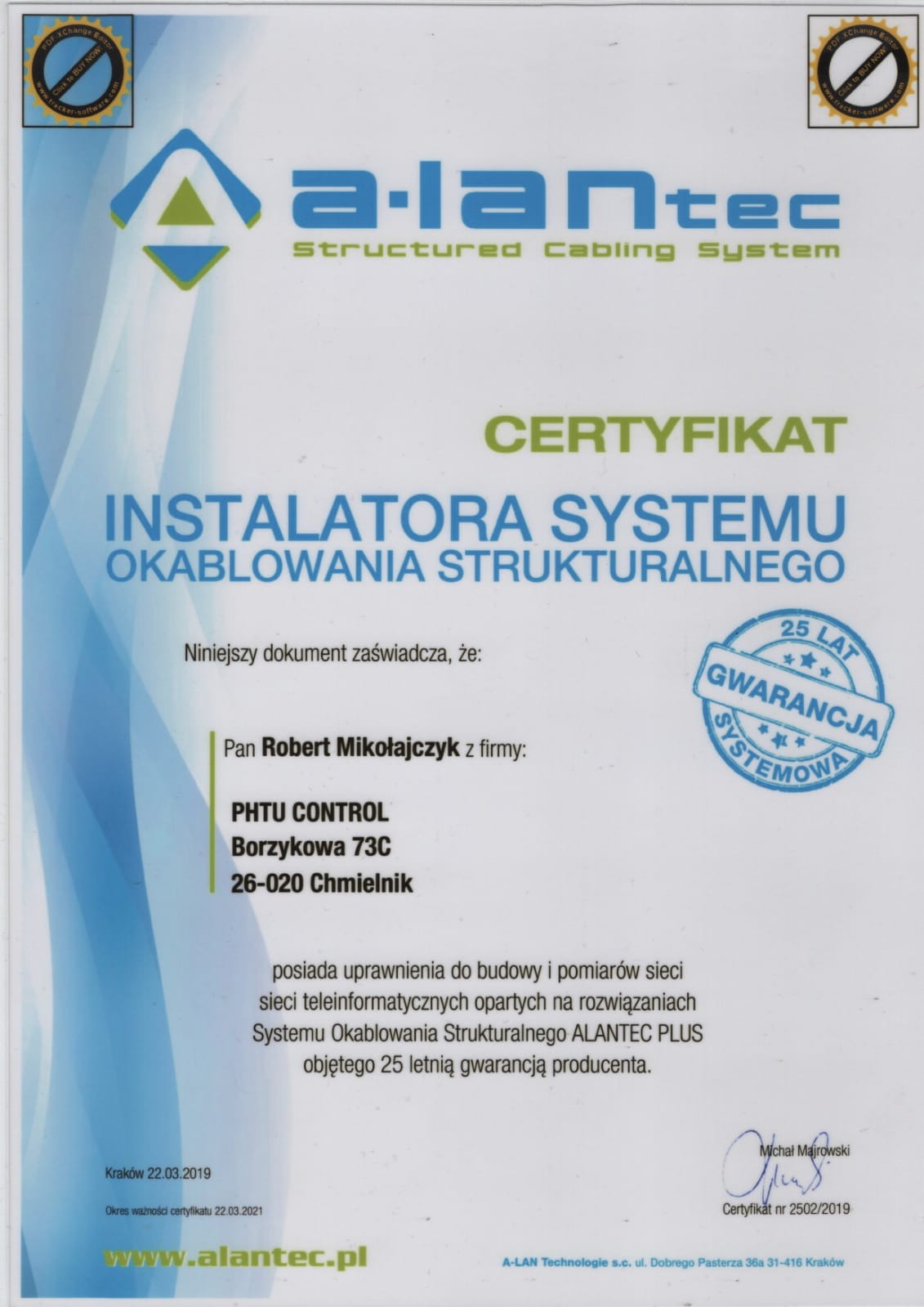 Skan certyfikatu instalatora systemu okablowania strukturalnego Alantec, potwierdzający uprawnienia do budowy i pomiarów sieci teleinformatycznych, z 25-letnią gwarancją systemową.