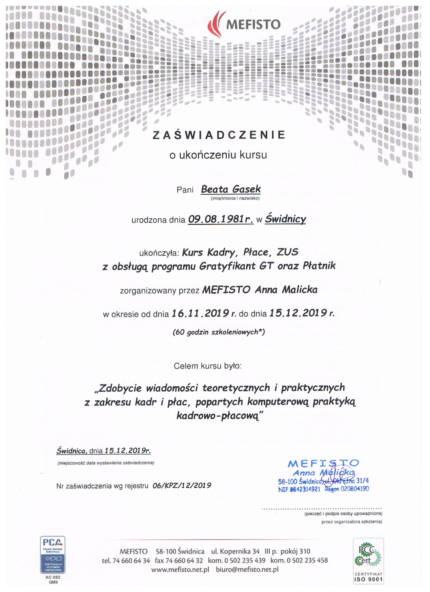 Skan zaświadczenia o ukończeniu kursu Kadry, Płace, ZUS z obsługą programów Gratyfikant GT i Płatnik, wydanego przez MEFISTO Anna Malicka, Świdnica, 15.12.2019.