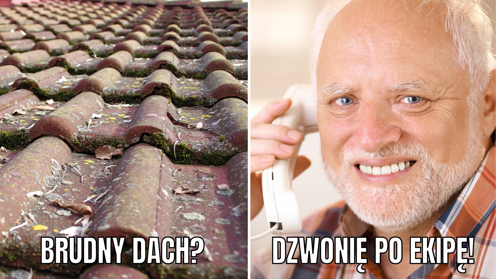 Brudny dach dzwonię po ekipę!