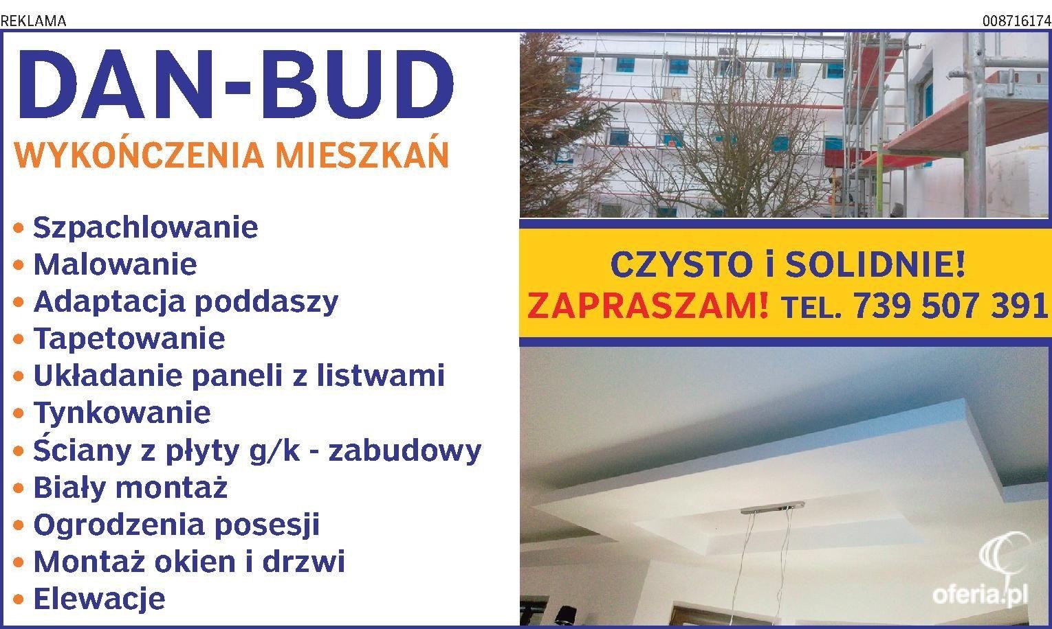 Reklama firmy DAN-BUD oferującej wykończenia mieszkań, w tym szpachlowanie, malowanie, adaptację poddaszy, tapetowanie, układanie paneli, tynkowanie, zabudowy z płyt g/k, biały montaż, ogrodzenia...