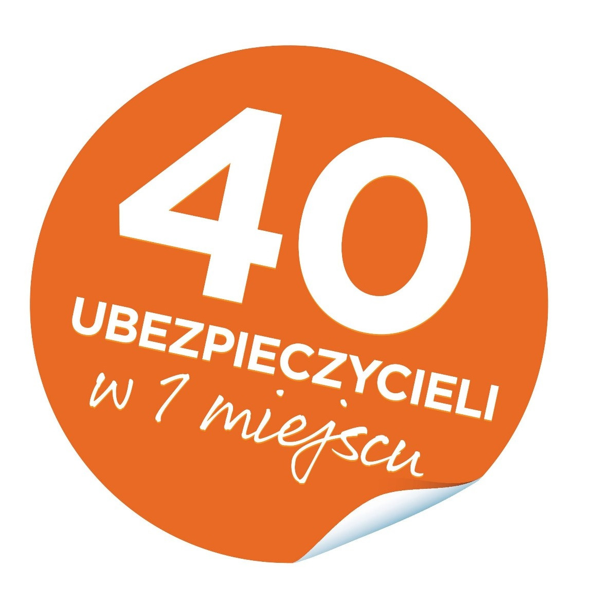 Pomarańczowa okrągła naklejka z białym napisem '40 UBEZPIECZYCIELI w 1 miejscu', lekko odklejona w prawym dolnym rogu.