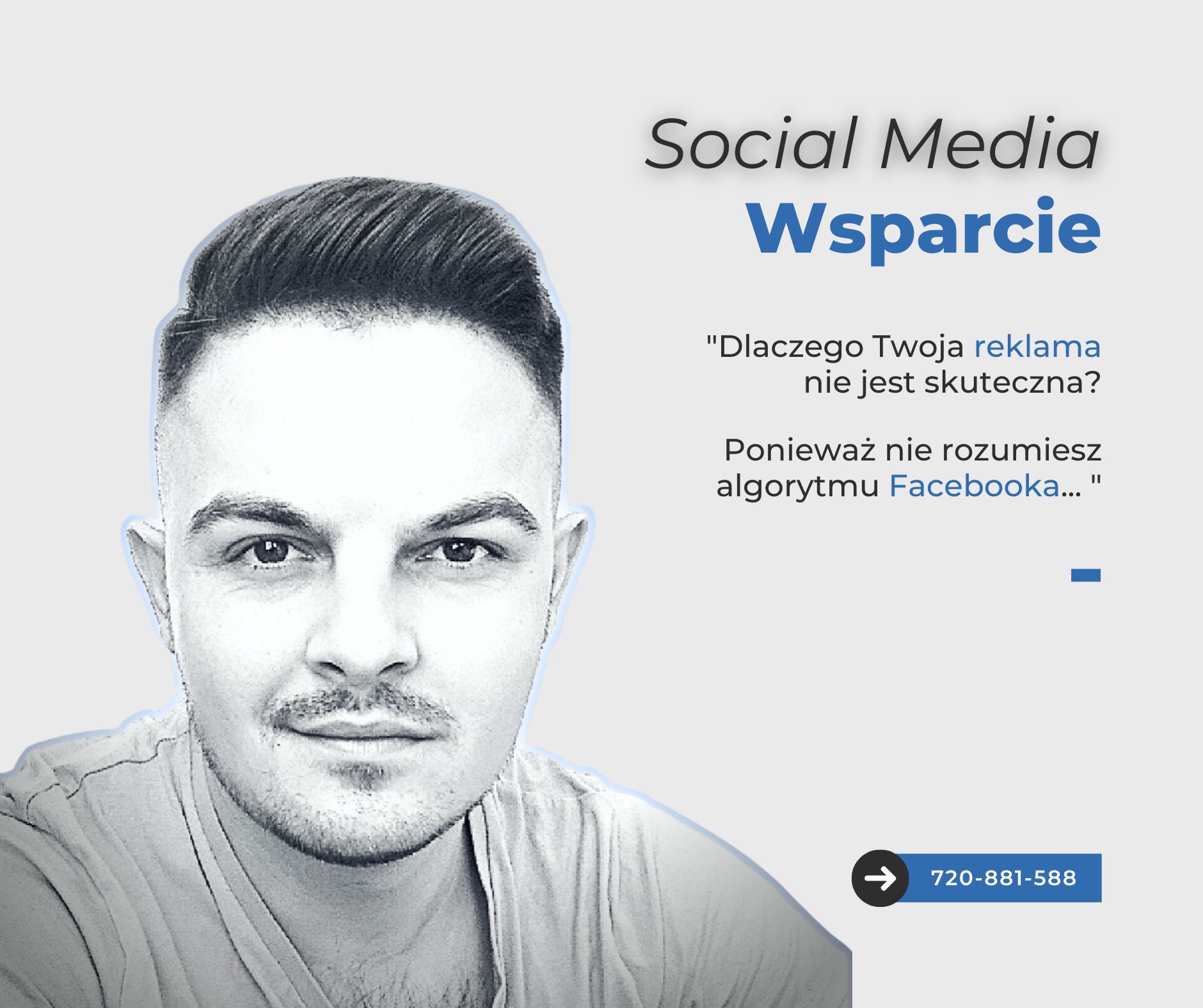 Portret mężczyzny z tekstem 'Social Media Wsparcie' oraz pytaniem o skuteczność reklamy na Facebooku, obok numer telefonu.