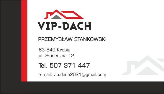 Wizytówka firmy VIP-DACH z Krobii, Przemysław Stankowski, adres ul. Słoneczna 12, telefon 507371447, e-mail vip.dach2021@gmail.com, logo z motywem dachu.