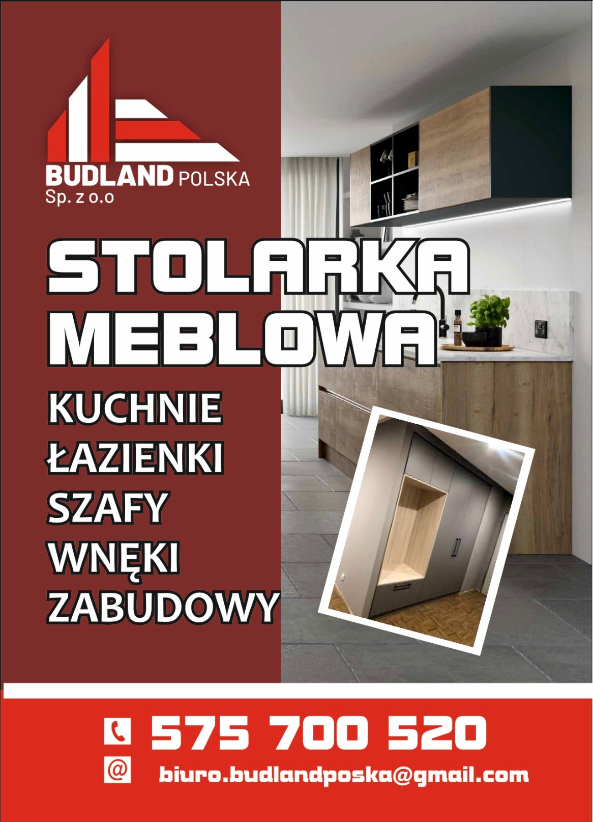 Stolarka meblowa: kuchnie, łazienki, szafy, wnęki, zabudowy. Grafika reklamowa z przykładami realizacji, numerem telefonu i adresem e-mail firmy Budland Polska.