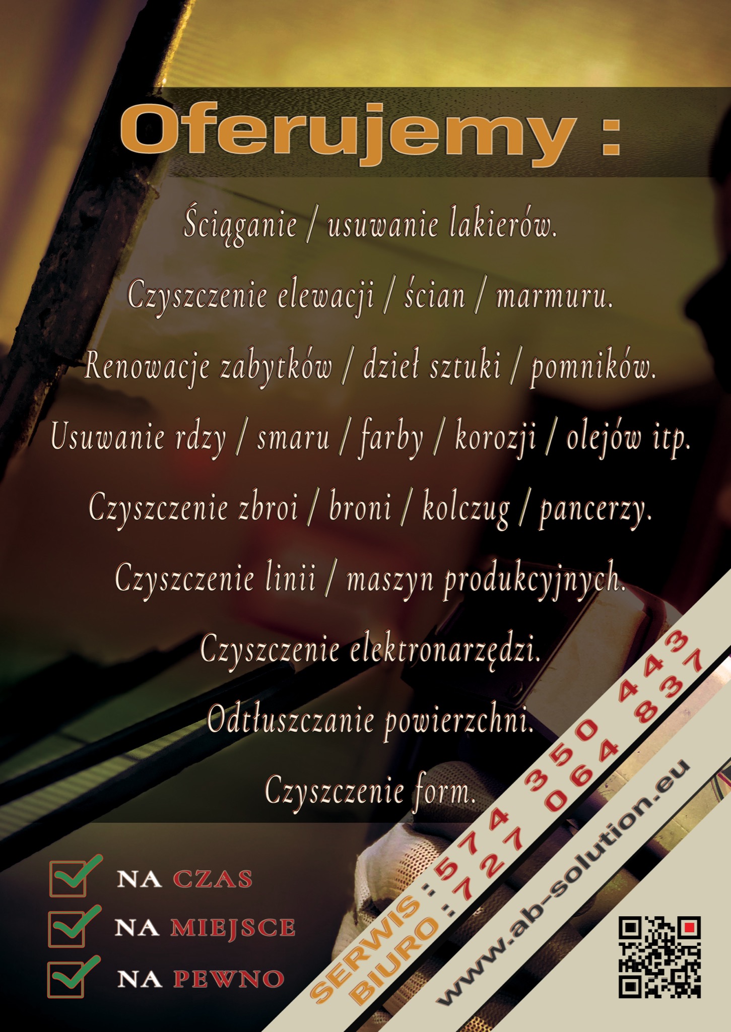 Plakat reklamowy firmy oferującej usługi czyszczenia i renowacji, w tym elewacji, zabytków, usuwania rdzy i czyszczenia maszyn produkcyjnych. Widoczne dane kontaktowe i adres strony internetowej.