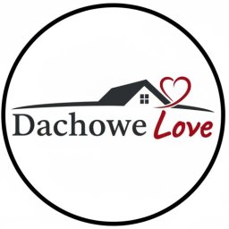Dachowe Love - Dekarstwo Gdańsk