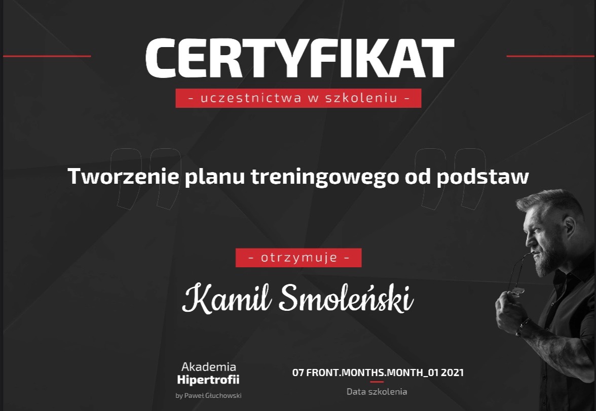 Certyfikat ukończenia szkolenia z tworzenia planu treningowego od podstaw, wystawiony dla Kamila Smoleńskiego przez Akademię Hipertrofii.