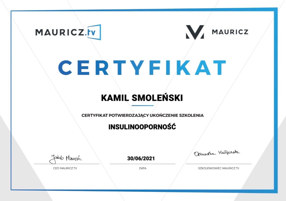 Certyfikat ukończenia szkolenia z zakresu insulinooporności, wystawiony przez Mauricz.tv dla Kamila Smoleńskiego, z datą 30.06.2021.