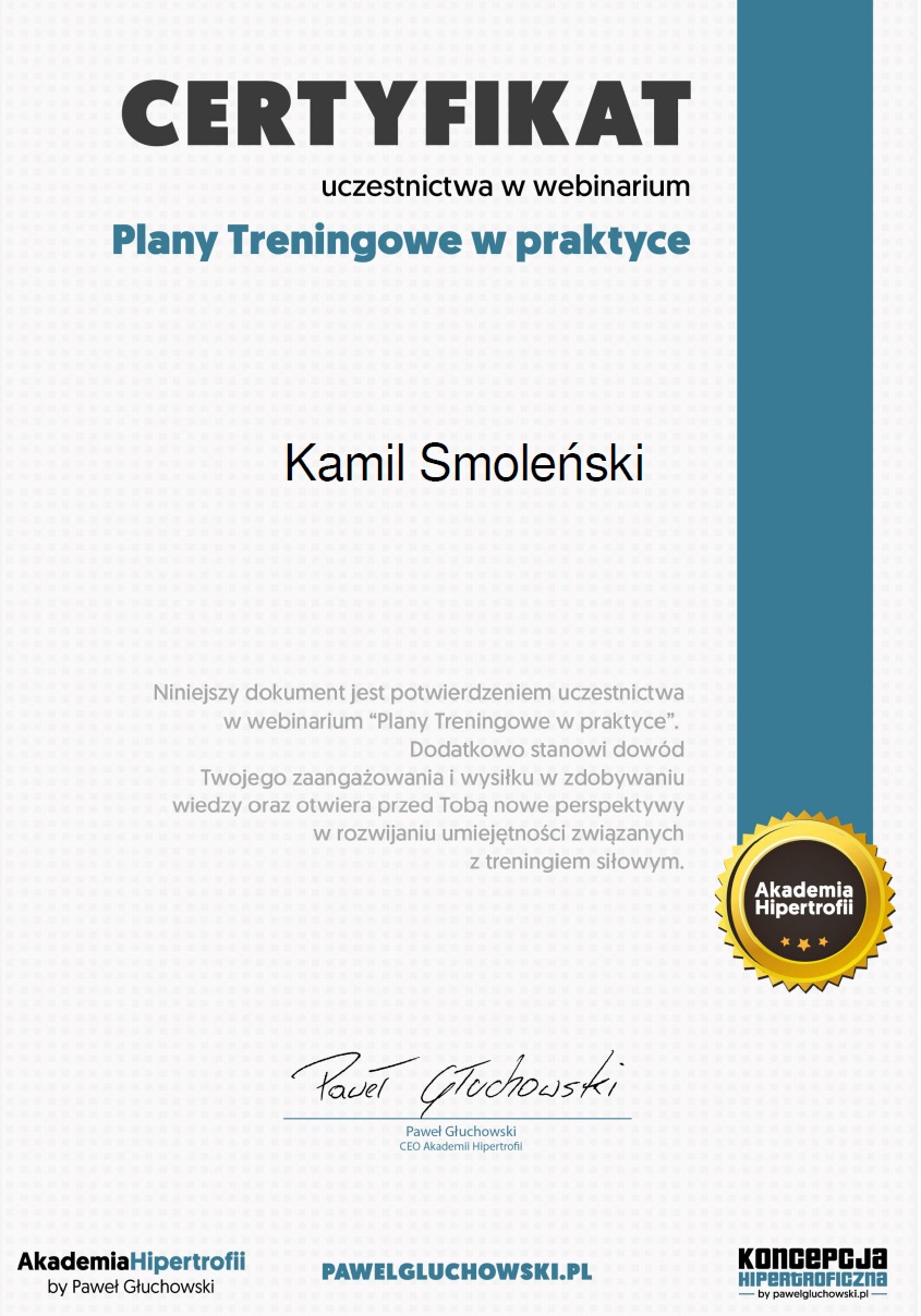 Certyfikat uczestnictwa w webinarze 'Plany Treningowe w praktyce' dla Kamila Smoleńskiego, sygnowany przez Akademię Hipertrofii i Pawła Głuchowskiego.