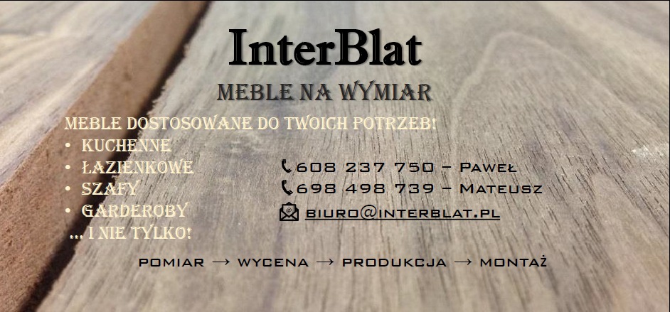 Grafika reklamowa firmy InterBlat oferującej meble na wymiar, z numerami telefonów i adresem e-mail, na tle drewnianego blatu.