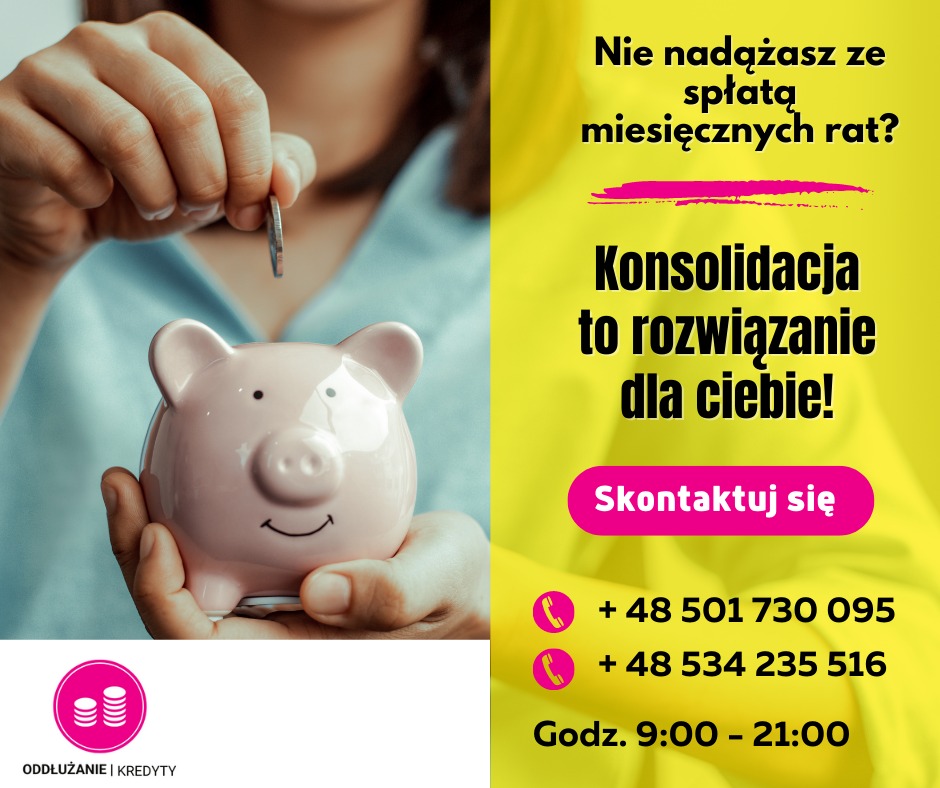 Ręka wrzuca monetę do różowej świnki skarbonki, obok żółte tło z tekstem o konsolidacji zadłużenia i numerami telefonów.