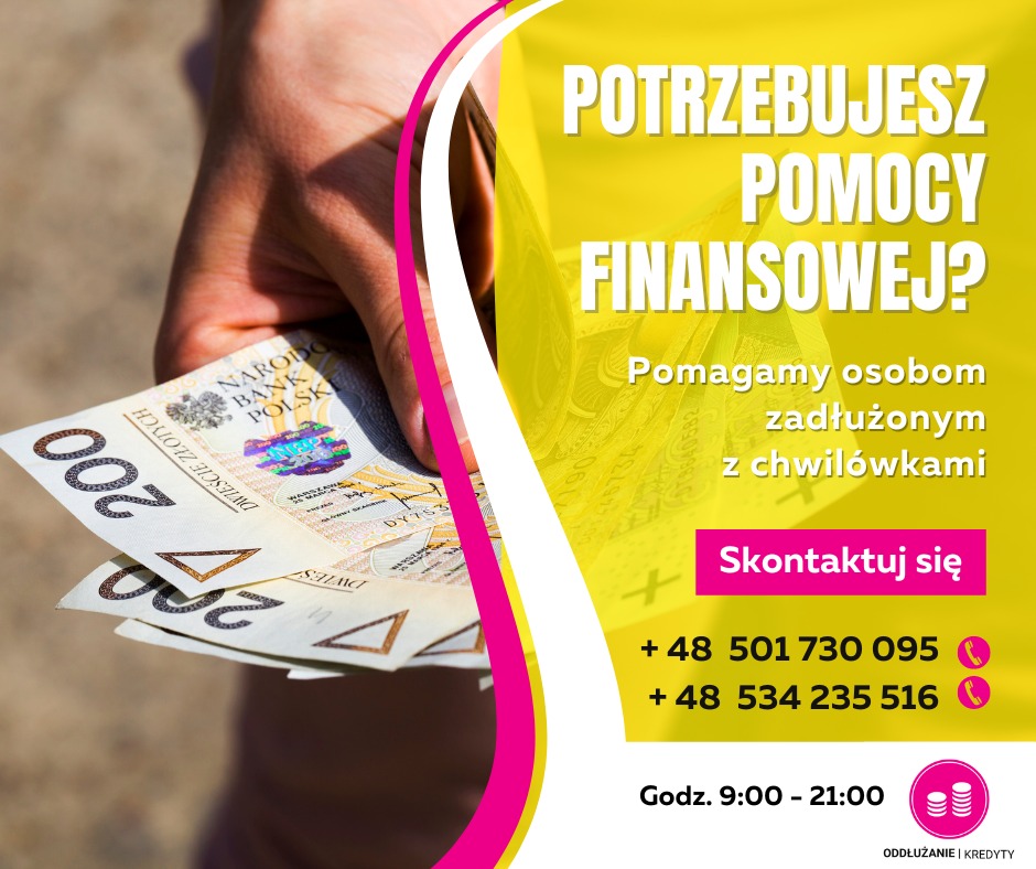 Dłoń trzymająca banknoty 200 zł na tle reklamy z tekstem 'Potrzebujesz pomocy finansowej? Pomagamy osobom zadłużonym z chwilówkami'. Widoczne numery telefonów kontaktowych i godziny pracy.