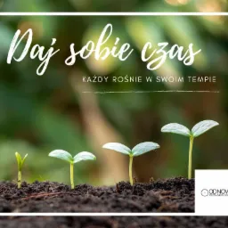 Cztery sadzonki w różnym stadium wzrostu na tle zieleni, z hasłem 'Daj sobie czas. Każdy rośnie w swoim tempie' i logo Odnowa Psychologiczna w prawym dolnym rogu.