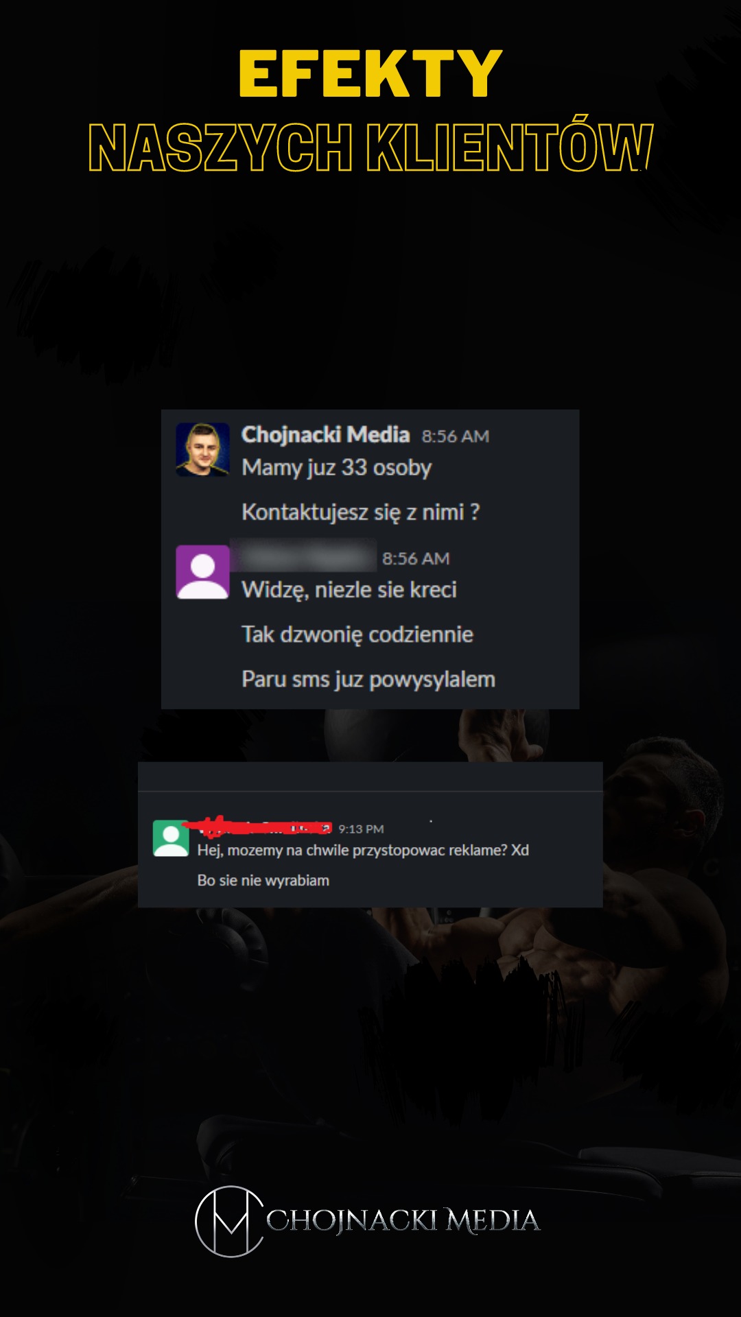 Zrzut ekranu konwersacji z klientami firmy Chojnacki Media, potwierdzający efektywność działań marketingowych, z tekstem 'Mamy już 33 osoby' i prośbą o wstrzymanie reklamy z powodu dużego obłożenia.