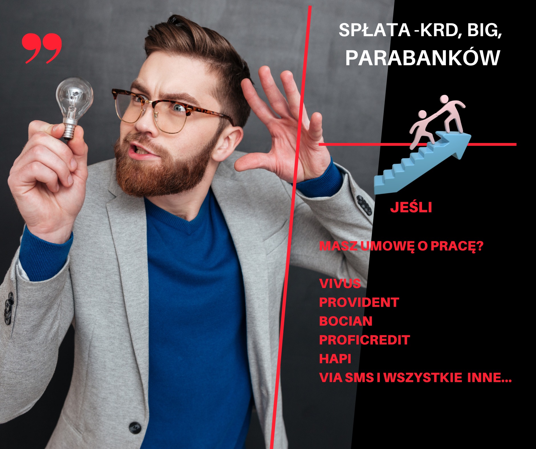 Mężczyzna w okularach i marynarce trzyma żarówkę, po prawej stronie grafika z osobami wspinającymi się po schodach na strzałce, napis 'Spłata KRD, BIG, parabanków', lista firm pożyczkowych...
