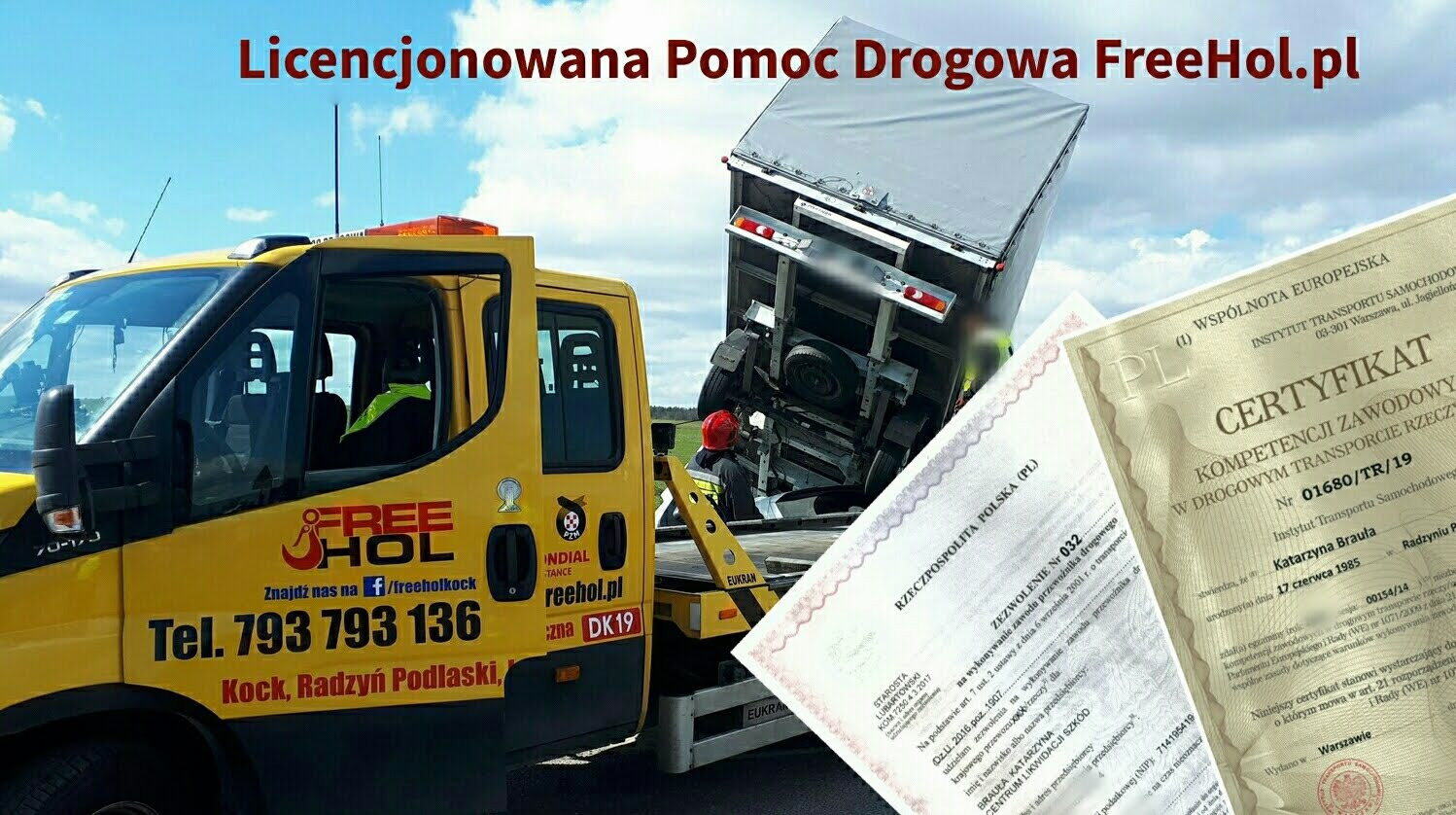 Żółta laweta z przewróconą ciężarówką na platformie, w tle certyfikaty i licencje firmy FreeHol.pl z Kocka, Radzynia Podlaskiego.