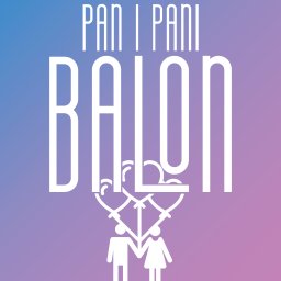 Pan i Pani Balon - Malowanie Twarzy Olsztyn