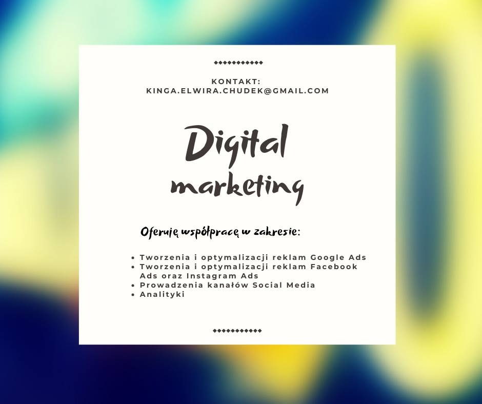 Grafika reklamowa z czarnym napisem Digital Marketing, kontaktowym adresem e-mail i ofertą współpracy w zakresie reklam Google Ads, Facebook Ads, Instagram Ads, prowadzenia kanałów Social Media...