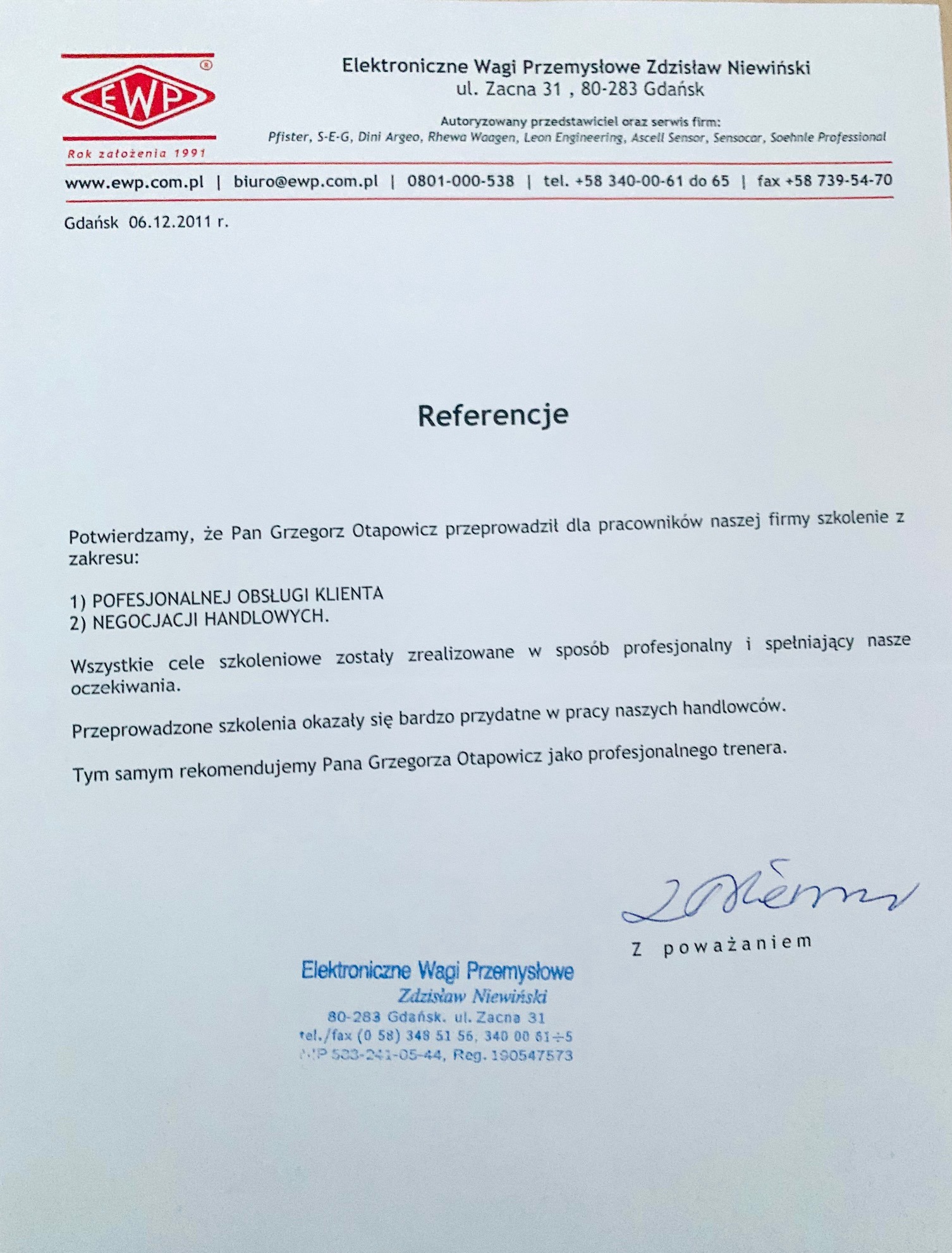 Skan dokumentu referencyjnego od firmy Elektroniczne Wagi Przemysłowe Zdzisław Niewiński, potwierdzający przeprowadzenie szkolenia z zakresu profesjonalnej obsługi klienta i negocjacji handlowych...
