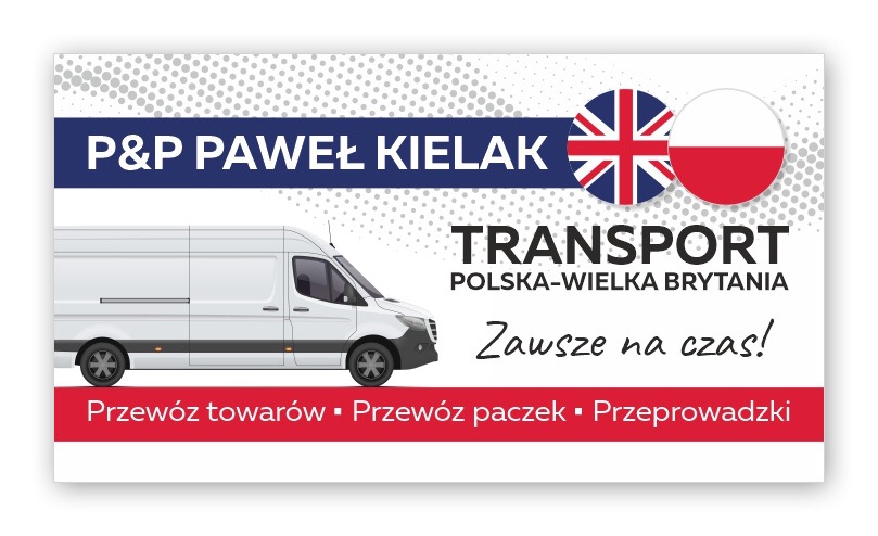 Grafika reklamowa firmy transportowej P&P Paweł Kielak, oferującej transport między Polską a Wielką Brytanią, z hasłem 'Zawsze na czas!' i listą usług: przewóz towarów, paczek oraz przeprowadzek...